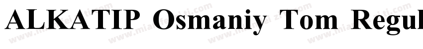ALKATIP Osmaniy Tom Regular字体转换